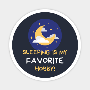 Sleeping Is My Favorite Hobby Magnet